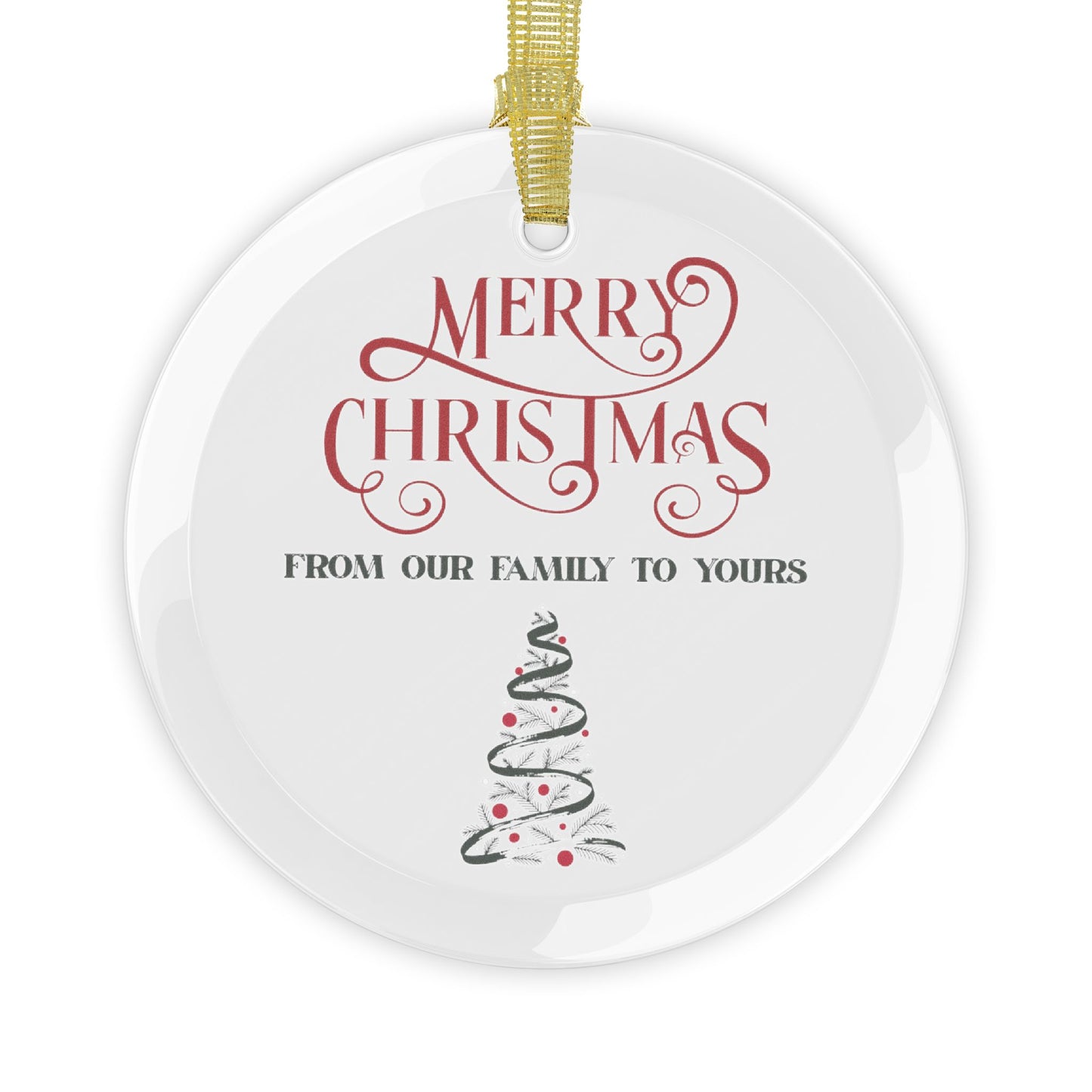 From Our Family to Yours Glass Ornaments