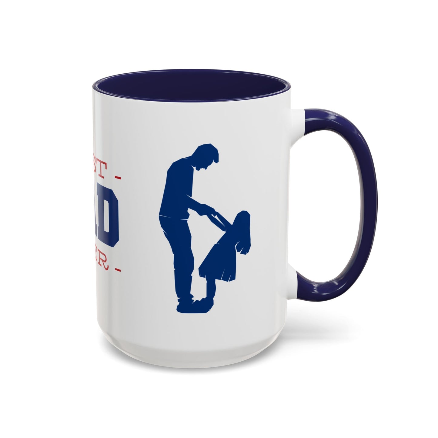 Best Dad Ever Coffee Mug, 15 oz
