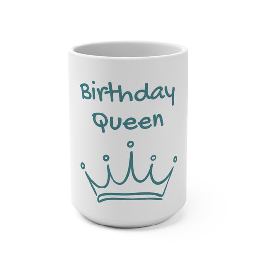 Birthday Queen Mug, Galapagos Blue 15oz