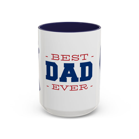 Best Dad Ever Coffee Mug, 15 oz