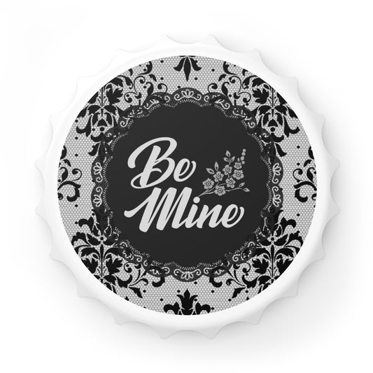 Be Mine Valentine's Day Bottle Opener