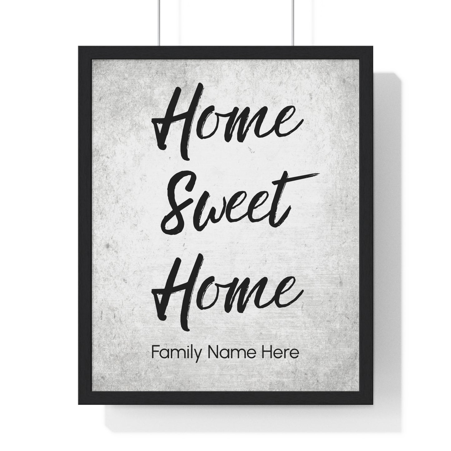 Home Sweet Home Vertical Framed Custom Poster